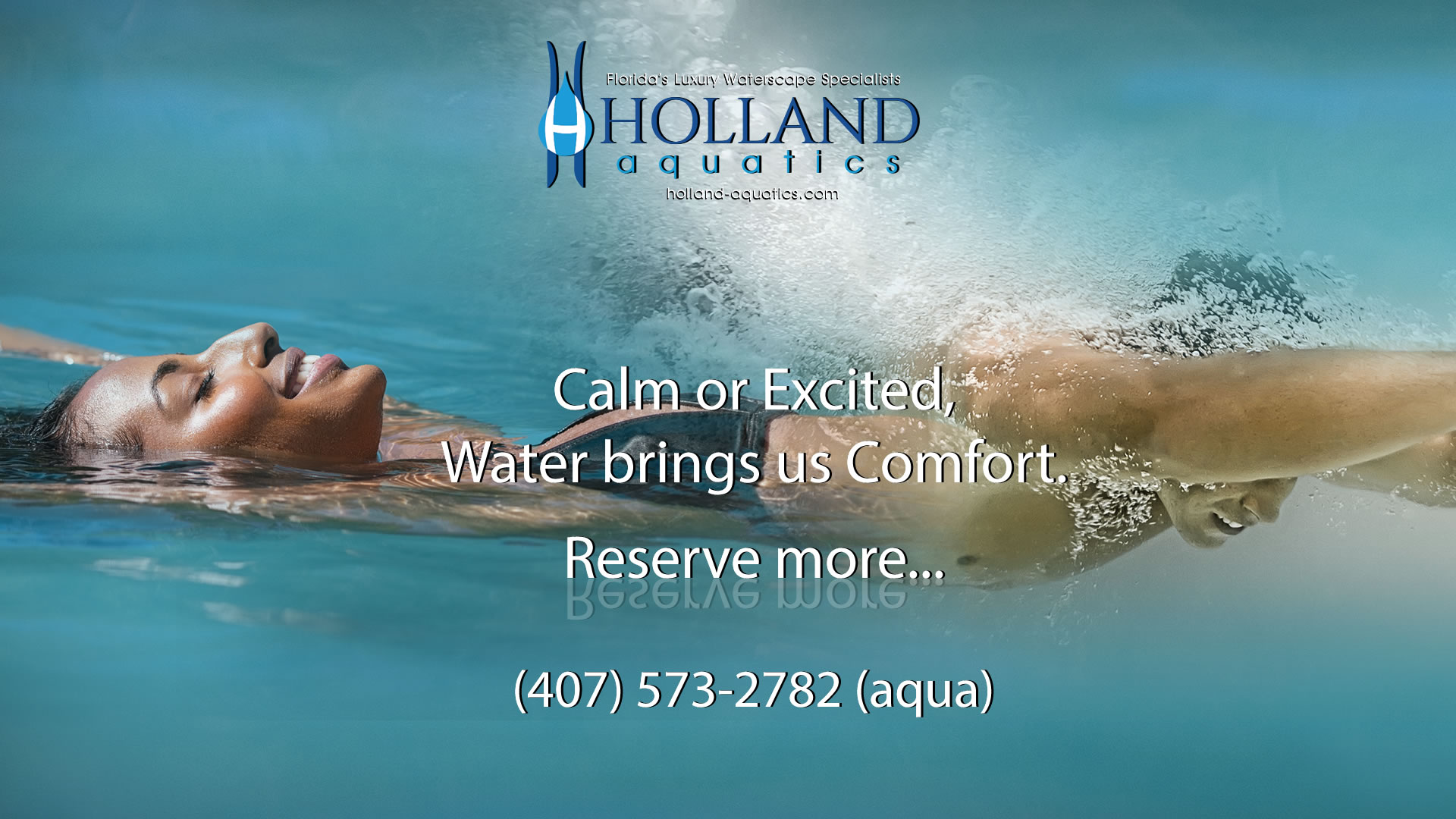 Calm or Excited, Water brings us Comfort. Reserve More, call Holland Aquatics Waterscape Design | Build today
